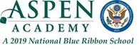 U.S. Secretary of Education Announces 2019 Blue Ribbon Schools - Congratulations Aspen Academy!